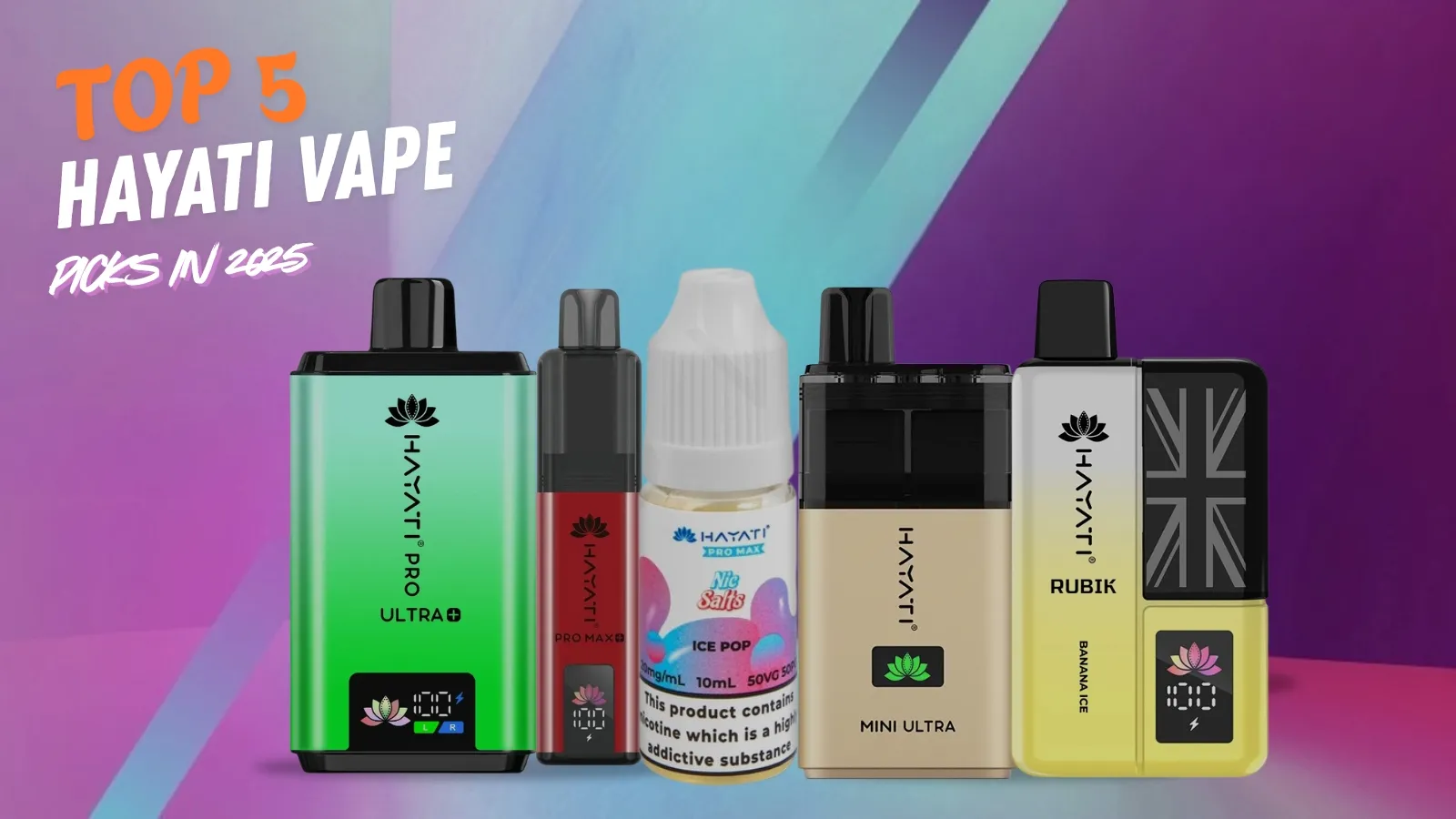 Top 5 Hayati Vape Picks in 2025